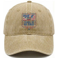 250 Years Of No Kings Washed Cotton Baseball Cap American Freedom Protest