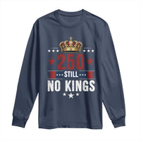 250 Still No Kings Long Sleeve Shirt American Patriot Freedom