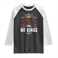 250 Still No Kings Raglan Shirt American Patriot Freedom