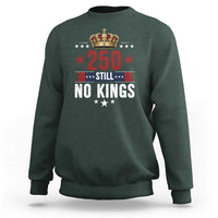250 Still No Kings Sweatshirt American Patriot Freedom