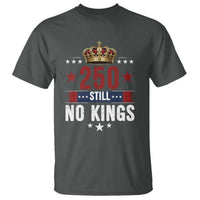 250 Still No Kings T Shirt American Patriot Freedom