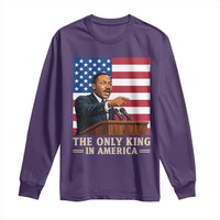 The Only King In America Long Sleeve Shirt Honoring Martin Luther King Jr