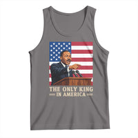 The Only King In America Tank Top Honoring Martin Luther King Jr