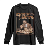 Martin Luther King Long Sleeve Shirt Rejecting Kings Since 1776