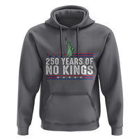 250 Years Of No Kings Hoodie Statue Of Liberty Freedom Protest