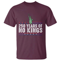 250 Years Of No Kings T Shirt Statue Of Liberty Freedom Protest