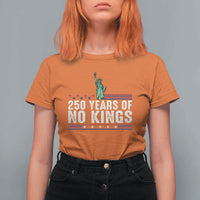 250 Years Of No Kings T Shirt For Women Statue Of Liberty Freedom Protest