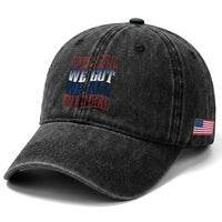 We All We Got We All We Need Washed Cotton Baseball Cap NE Football Fan Gift