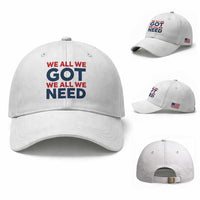 We All We Got We All We Need Baseball Cap Funny Football Lover Gift