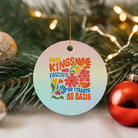 No Kings Wildflower Protest Ceramic Ornament No Fascists No Tyrants No Nazis