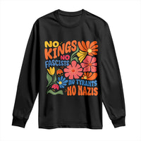 No Kings Wildflower Protest Long Sleeve Shirt No Fascists No Tyrants No Nazis