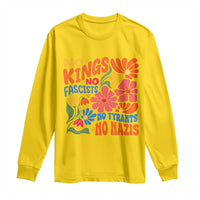 No Kings Wildflower Protest Long Sleeve Shirt No Fascists No Tyrants No Nazis