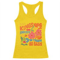 No Kings Wildflower Protest Racerback Tank Top No Fascists No Tyrants No Nazis