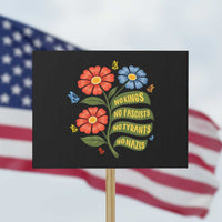 Wildflower Protest Freedom Gift Protest Sign No Kings No Fascists No Tyrants