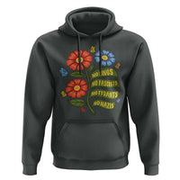 Wildflower Protest Freedom Gift Hoodie No Kings No Fascists No Tyrants