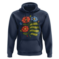 Wildflower Protest Freedom Gift Hoodie No Kings No Fascists No Tyrants