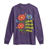 Wildflower Protest Freedom Gift Long Sleeve Shirt No Kings No Fascists No Tyrants