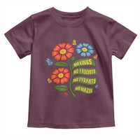 Wildflower Protest Freedom Gift Toddler T Shirt No Kings No Fascists No Tyrants