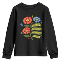 Wildflower Protest Freedom Gift Youth Sweatshirt No Kings No Fascists No Tyrants