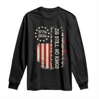 250 Still No Kings Long Sleeve Shirt Vintage Patriotic Flag