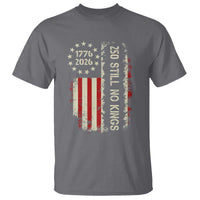 250 Still No Kings T Shirt Vintage Patriotic Flag