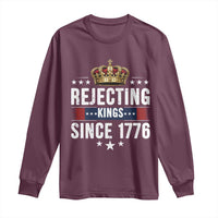 Rejecting Kings Since 1776 Long Sleeve Shirt Anti Authoritarian Protest