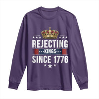 Rejecting Kings Since 1776 Long Sleeve Shirt Anti Authoritarian Protest