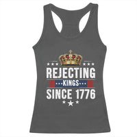 Rejecting Kings Since 1776 Racerback Tank Top Anti Authoritarian Protest
