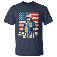 No Kings 250 Years George Washington T Shirt