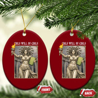 Funny Feminist Medusa Statue Of Liberty Ceramic Ornament Girls Will Be Girls