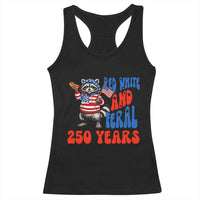 Funny Patriotic Raccoon Racerback Tank Top Red White And Feral 250 Years
