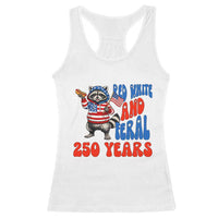 Funny Patriotic Raccoon Racerback Tank Top Red White And Feral 250 Years
