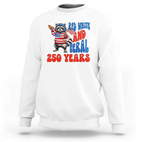 Funny Patriotic Raccoon Sweatshirt Red White And Feral 250 Years