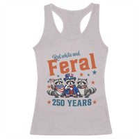 Funny Raccoon Red White And Feral America 250 Racerback Tank Top