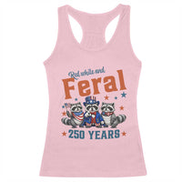 Funny Raccoon Red White And Feral America 250 Racerback Tank Top