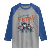 Funny Raccoon Red White And Feral America 250 Raglan Shirt