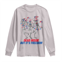 Patriotic Dancing Skeleton Long Sleeve Shirt Dead Inside But Its Freedom