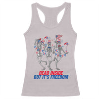 Patriotic Dancing Skeleton Racerback Tank Top Dead Inside But Its Freedom
