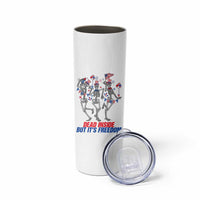 Patriotic Dancing Skeleton Skinny Tumbler Dead Inside But Its Freedom