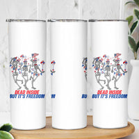 Patriotic Dancing Skeleton Skinny Tumbler Dead Inside But Its Freedom