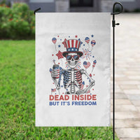 Funny Skeleton Dead Inside But Its Freedom Garden Flag Patriotic Gift