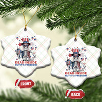 Funny Skeleton Dead Inside But Its Freedom Ceramic Ornament Patriotic Gift