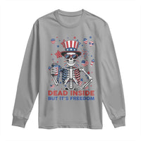 Funny Skeleton Dead Inside But Its Freedom Long Sleeve Shirt Patriotic Gift