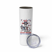 Funny Skeleton Dead Inside But Its Freedom Skinny Tumbler Patriotic Gift