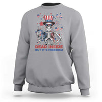 Funny Skeleton Dead Inside But Its Freedom Sweatshirt Patriotic Gift