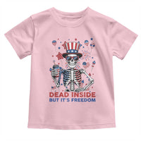Funny Skeleton Dead Inside But Its Freedom Toddler T Shirt Patriotic Gift