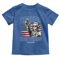 Patriotic Thomas Jefferson Toddler T Shirt Cheers To 250 Years
