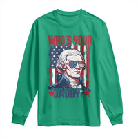Funny Thomas Jefferson Long Sleeve Shirt Who Is Your Daddy