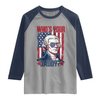 Funny Thomas Jefferson Raglan Shirt Who Is Your Daddy