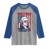 Funny Thomas Jefferson Raglan Shirt Who Is Your Daddy
